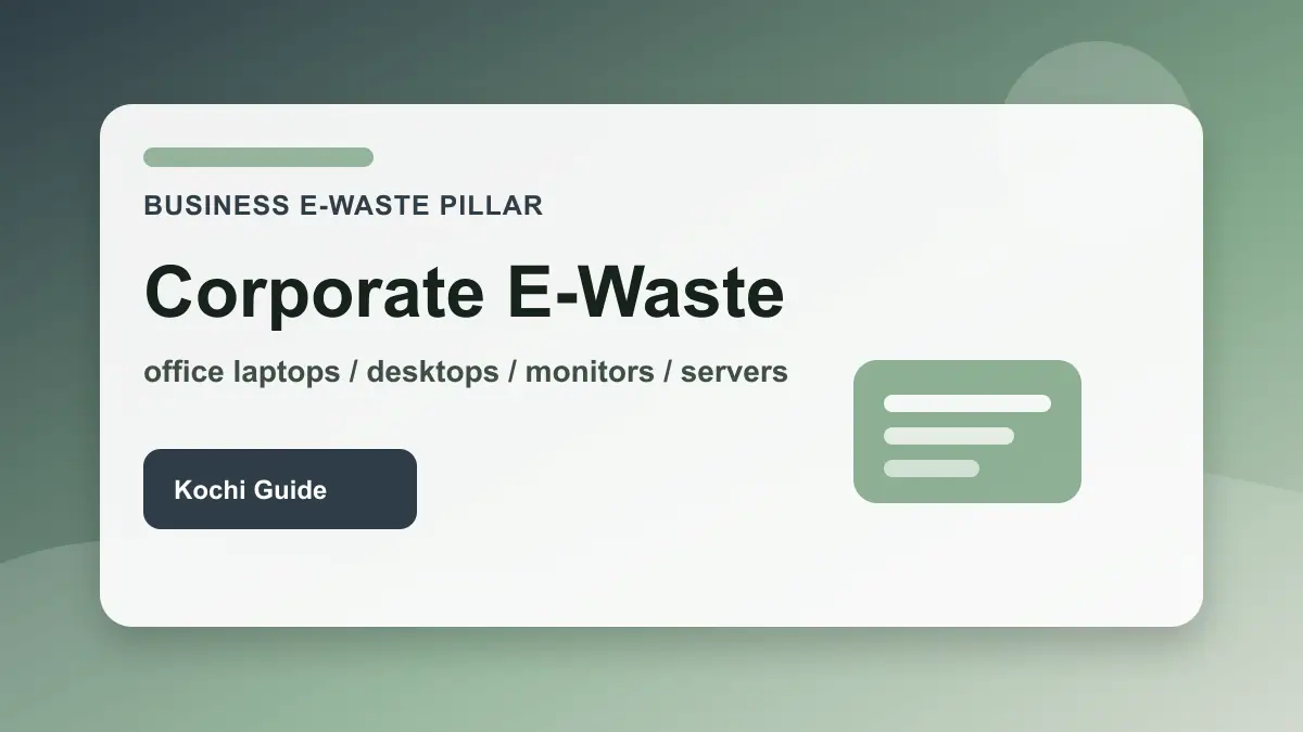 Corporate IT equipment prepared for e-waste pickup and ITAD in Kochi